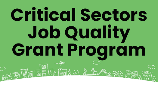 Critical Sectors Job Quality Grant Program