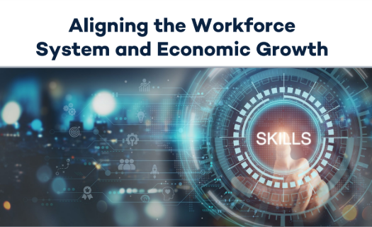 Aligning the Workforce System and Economic Growth