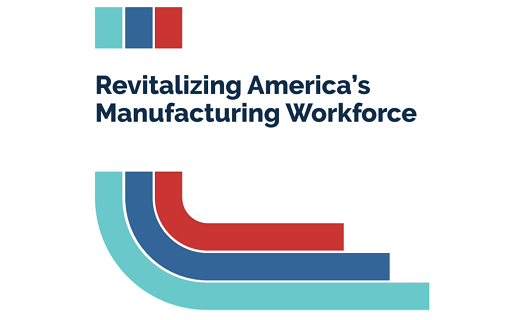 Revitalizing America’s Manufacturing Workforce A Manufacturing USA National Roadmap