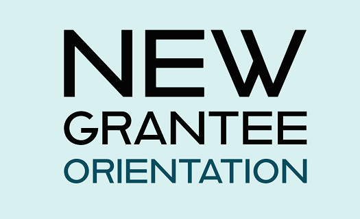 The text NEW GRANTEE ORIENTATION superimposed over light turquoise background.
